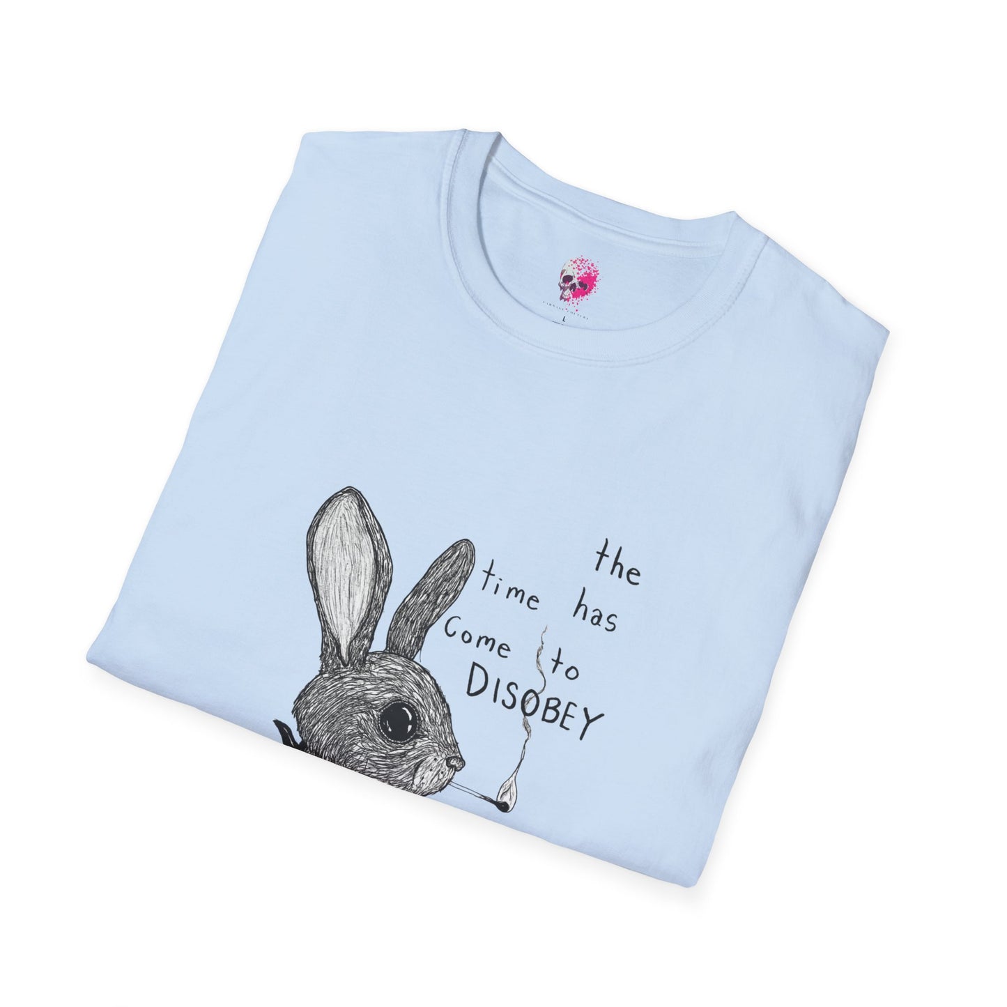 Whimsical Rabbit T-Shirt - The Time Has Come to Disobey, Cute Tee for Animal Lovers, Gift for Birthdays, Casual Wear, Fun Designs