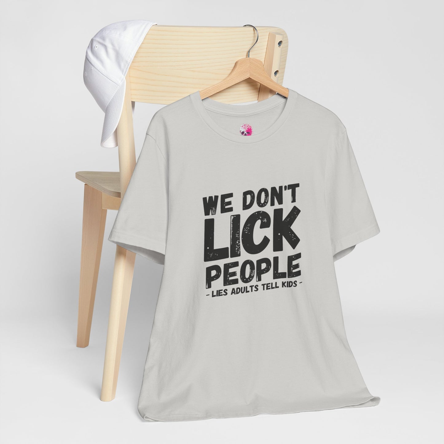 Humorous T-Shirt, WE DON'T LICK PEOPLE - Fun Family Gift, Casual Wear, Birthday T-Shirt, Parenting Humor Tee, Adult Humor Shirt