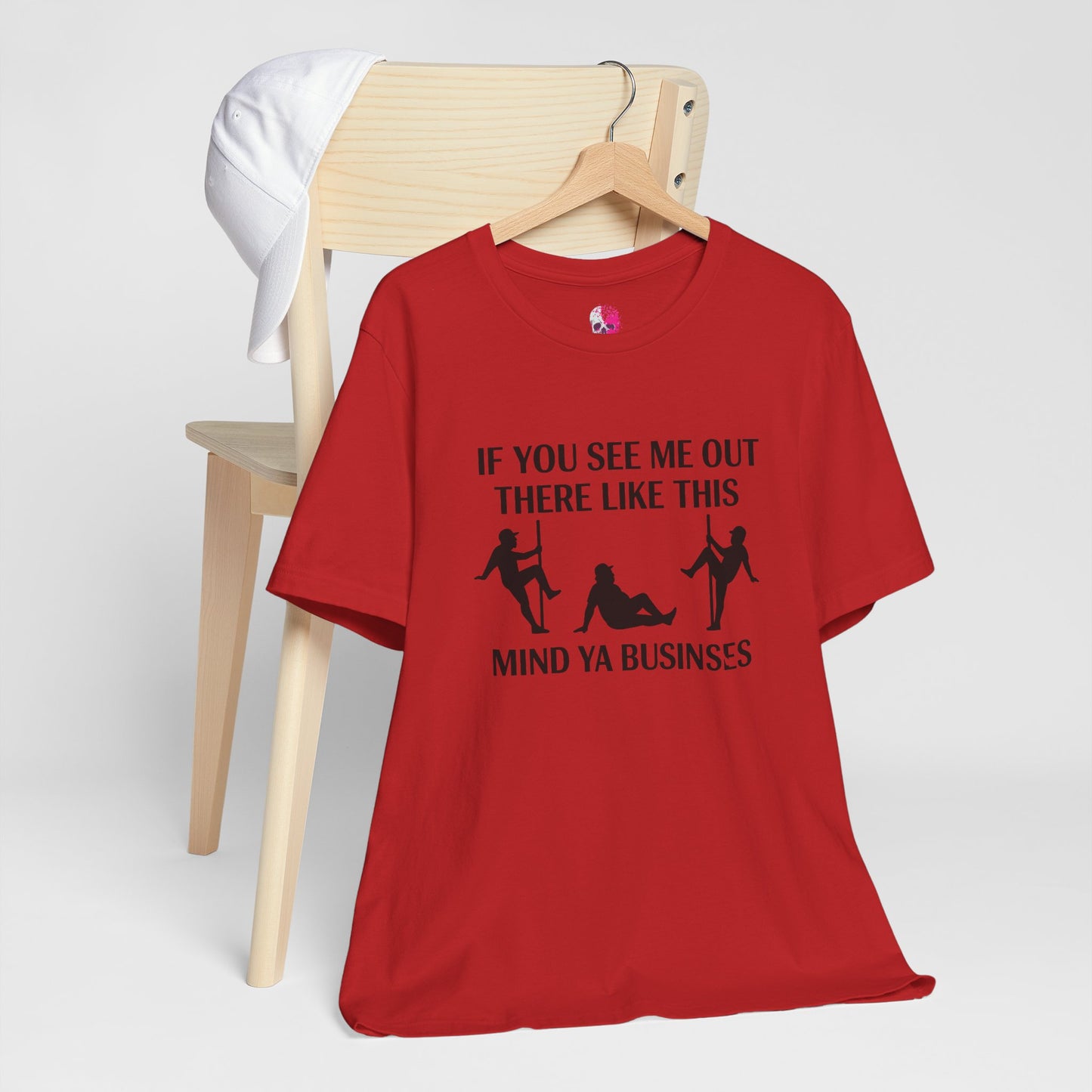 Casual Graphic Tee, Funny Quote T-Shirt, Humor Gift for Friends, Relaxed Style Short Sleeve, Unique Statement Shirt, Mind Ya Business Tee
