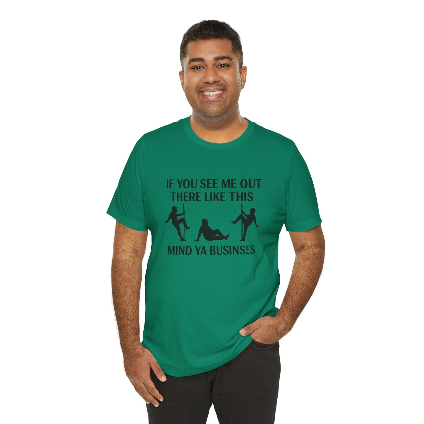 Casual Graphic Tee, Funny Quote T-Shirt, Humor Gift for Friends, Relaxed Style Short Sleeve, Unique Statement Shirt, Mind Ya Business Tee
