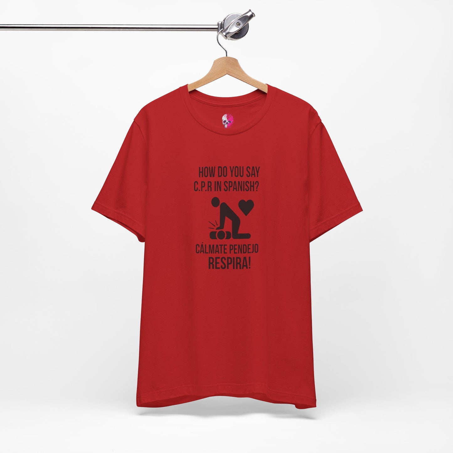 Spanish CPR Humor Tee, Funny T-Shirt, Unisex Short Sleeve Shirt, Great Gift for Nurses, Medical Students, CPR Classes