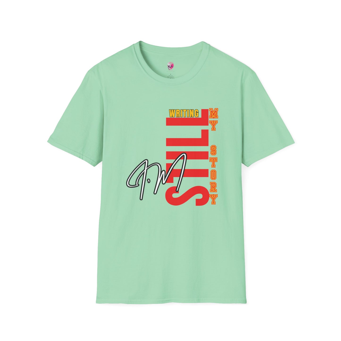 Inspirational Unisex T-Shirt, Still Writing My Story Tee, Empowerment Shirt, Motivational Apparel, Gift for Writers, Casual Wear