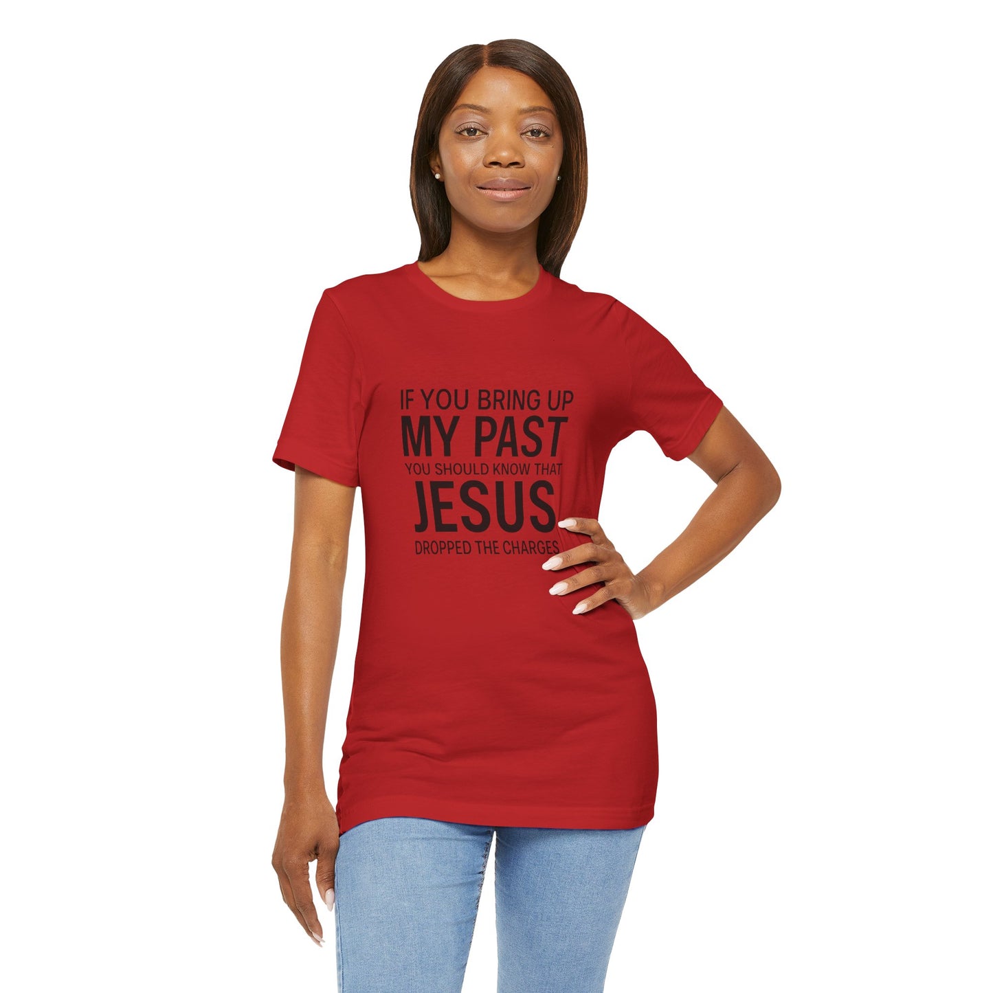 Jesus Dropped the Charges Tee, Faith-Based T-Shirt, Christian Gift, Inspirational Apparel, Religious Humor Top, Unisex Graphic Shirt