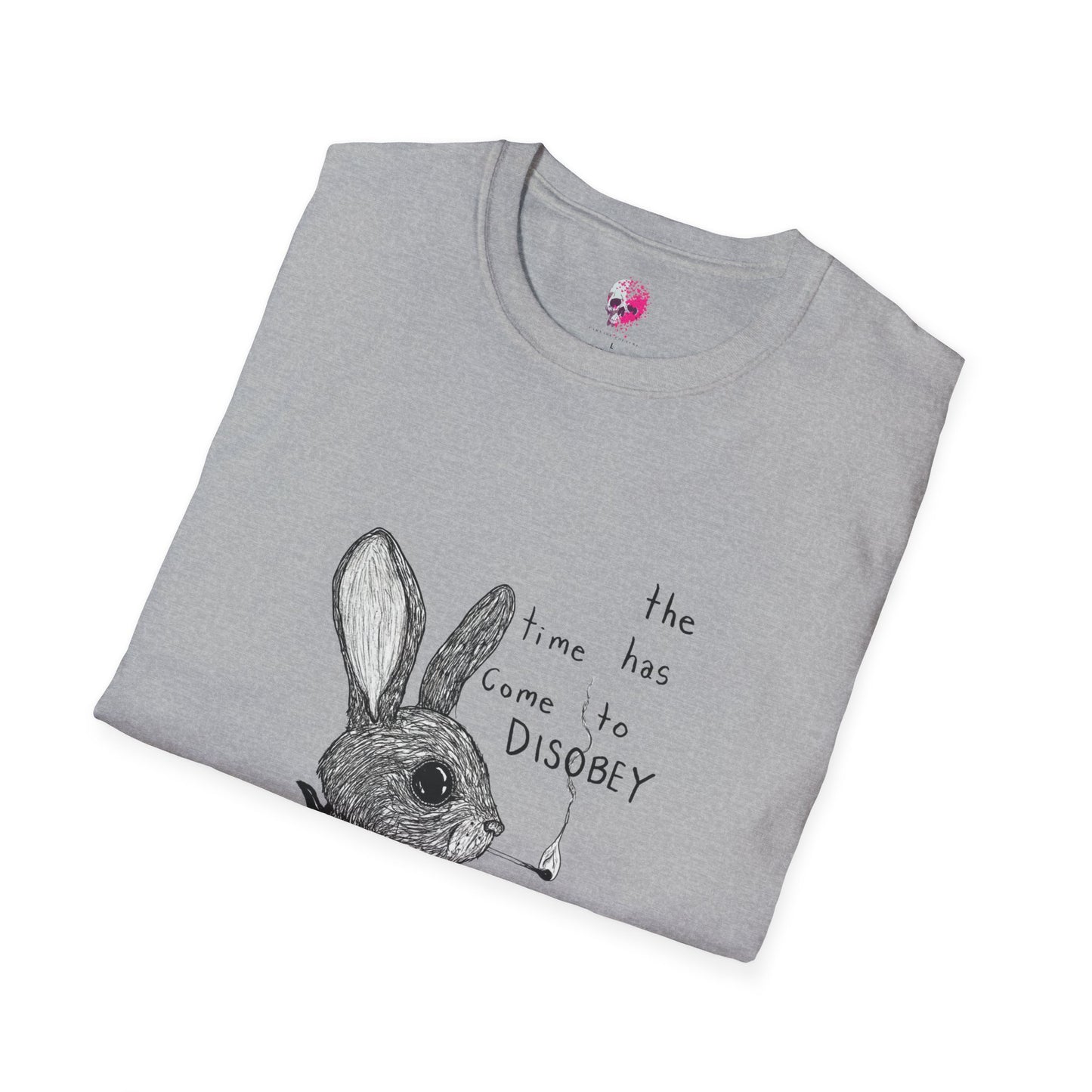 Whimsical Rabbit T-Shirt - The Time Has Come to Disobey, Cute Tee for Animal Lovers, Gift for Birthdays, Casual Wear, Fun Designs