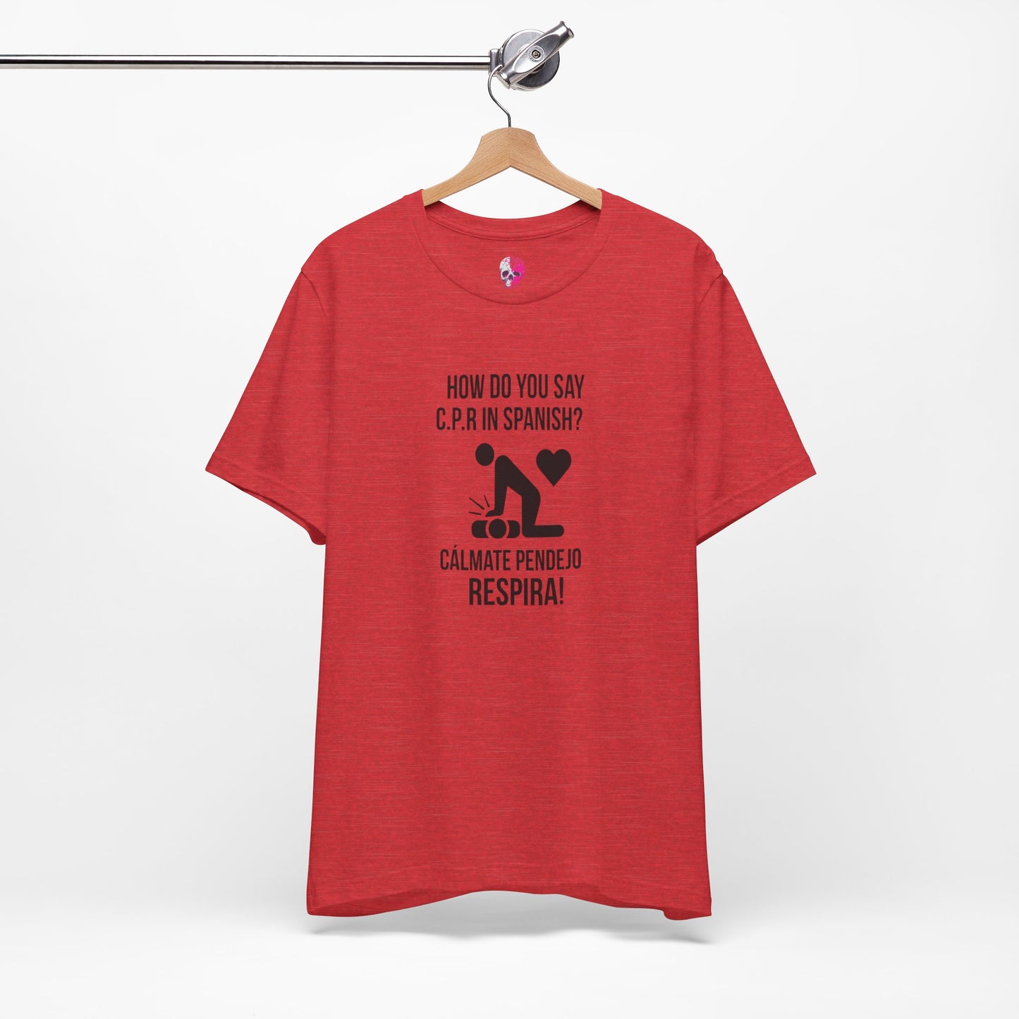 Spanish CPR Humor Tee, Funny T-Shirt, Unisex Short Sleeve Shirt, Great Gift for Nurses, Medical Students, CPR Classes
