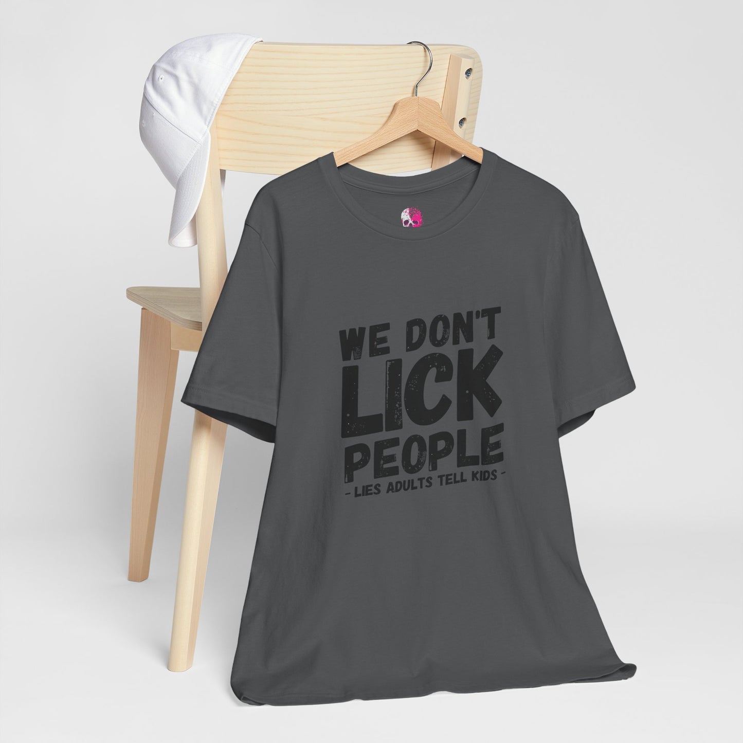 Humorous T-Shirt, WE DON'T LICK PEOPLE - Fun Family Gift, Casual Wear, Birthday T-Shirt, Parenting Humor Tee, Adult Humor Shirt