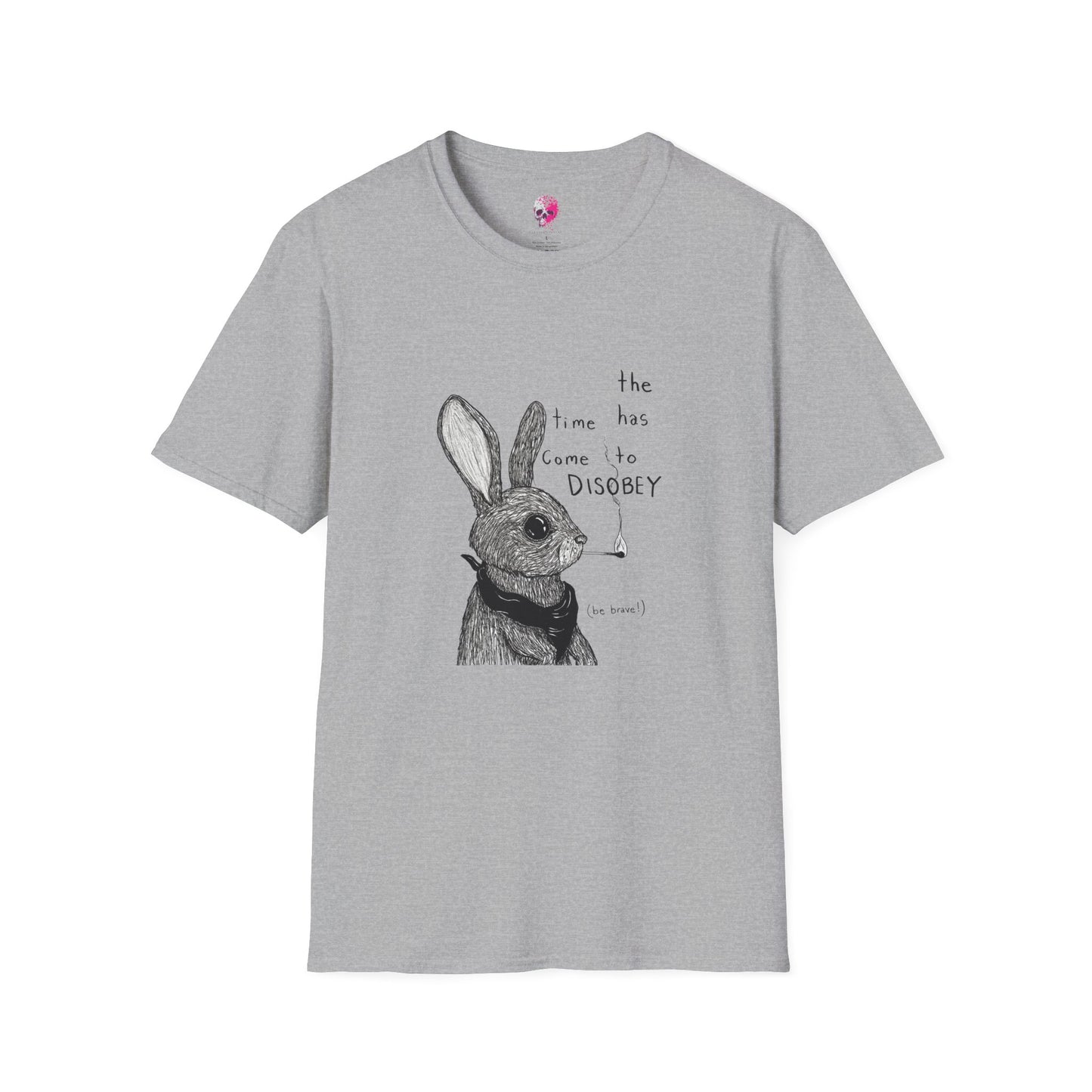 Whimsical Rabbit T-Shirt - The Time Has Come to Disobey, Cute Tee for Animal Lovers, Gift for Birthdays, Casual Wear, Fun Designs