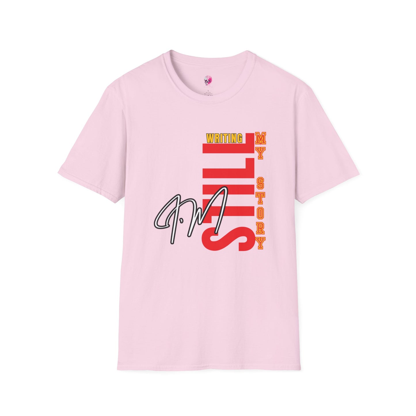 Inspirational Unisex T-Shirt, Still Writing My Story Tee, Empowerment Shirt, Motivational Apparel, Gift for Writers, Casual Wear