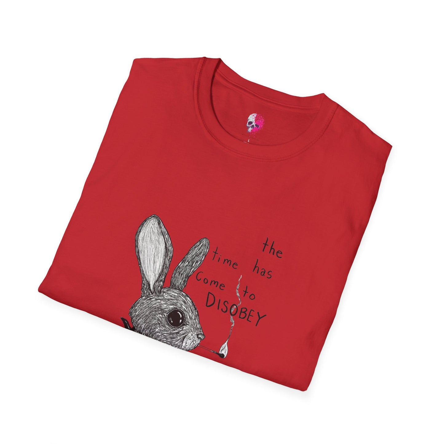 Whimsical Rabbit T-Shirt - The Time Has Come to Disobey, Cute Tee for Animal Lovers, Gift for Birthdays, Casual Wear, Fun Designs