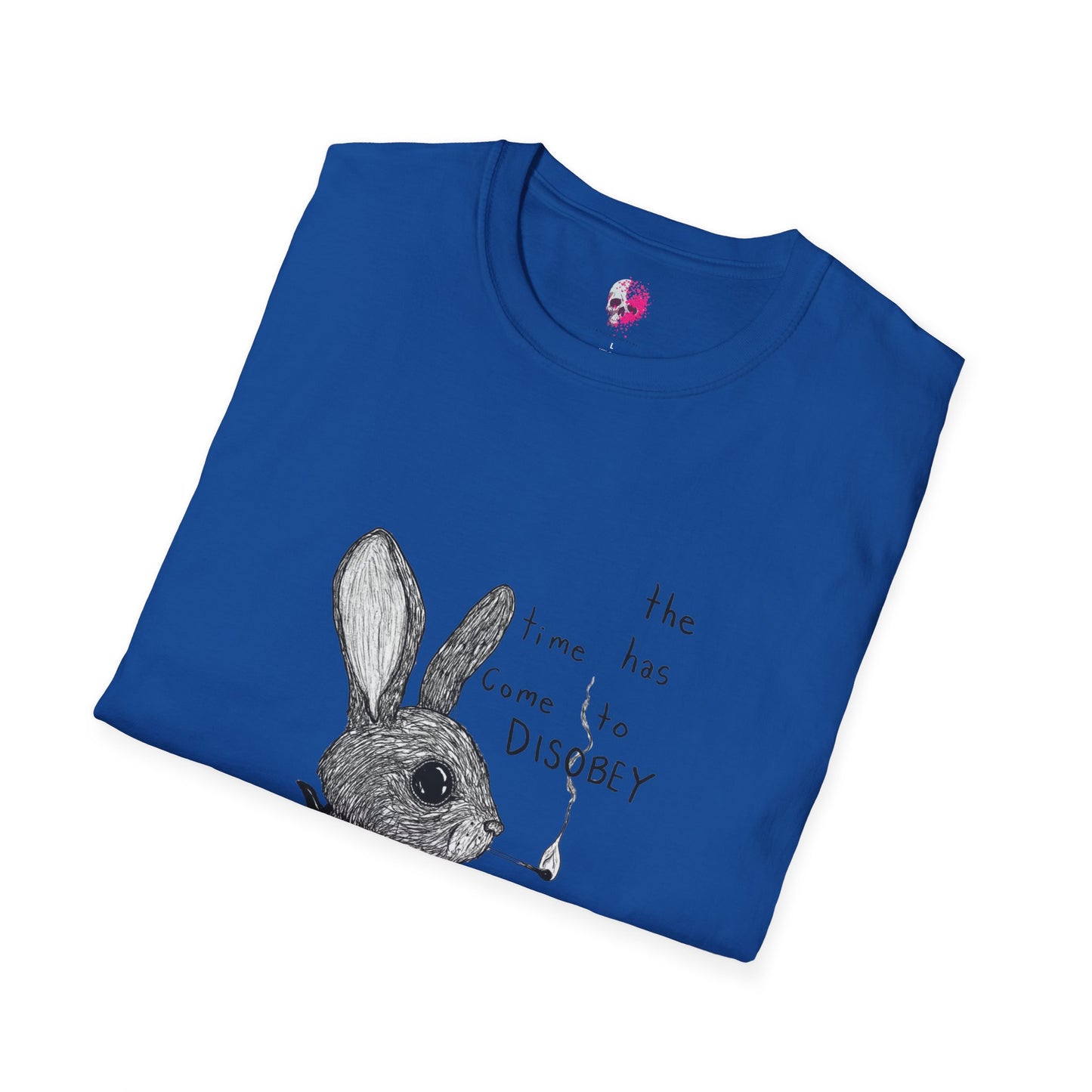 Whimsical Rabbit T-Shirt - The Time Has Come to Disobey, Cute Tee for Animal Lovers, Gift for Birthdays, Casual Wear, Fun Designs