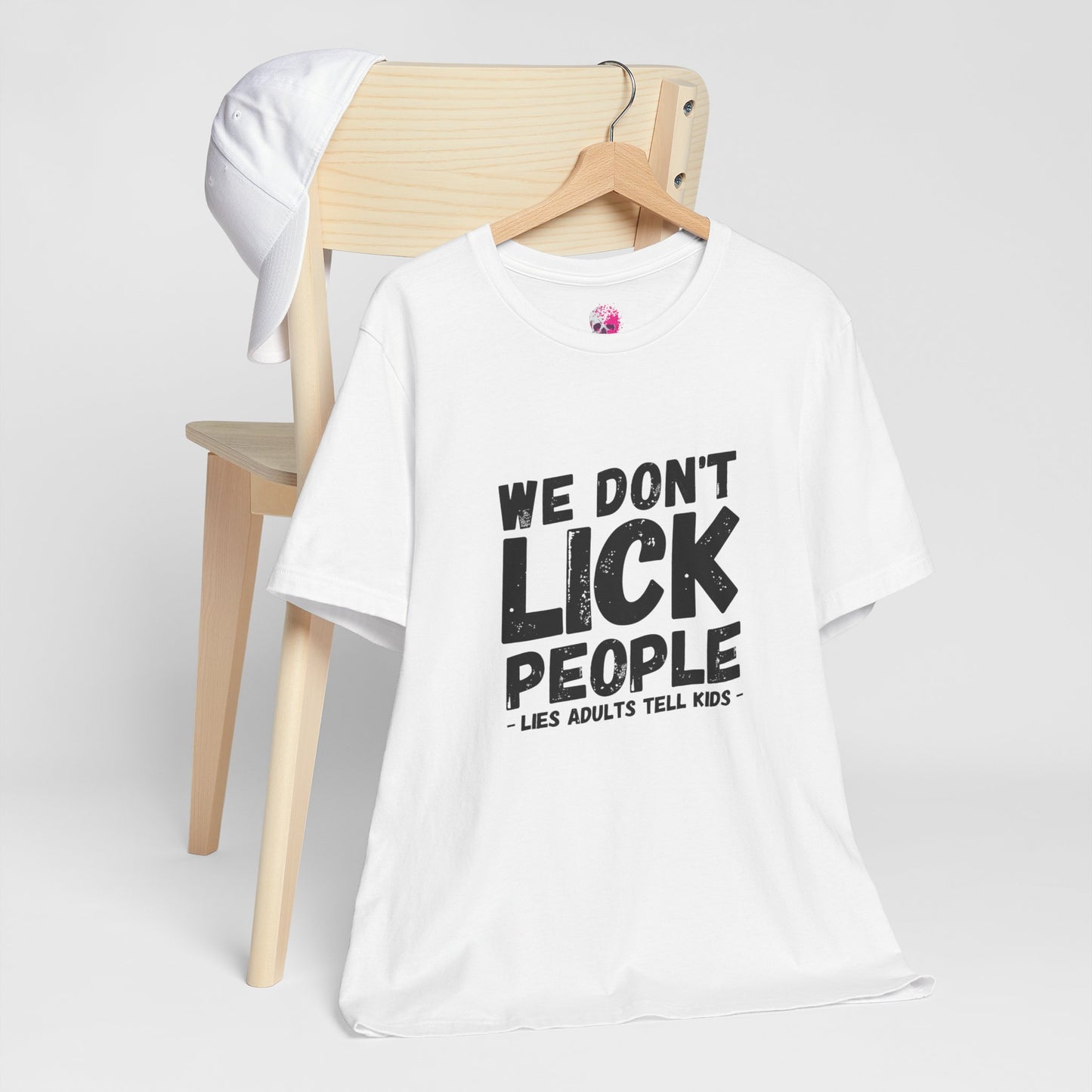Humorous T-Shirt, WE DON'T LICK PEOPLE - Fun Family Gift, Casual Wear, Birthday T-Shirt, Parenting Humor Tee, Adult Humor Shirt