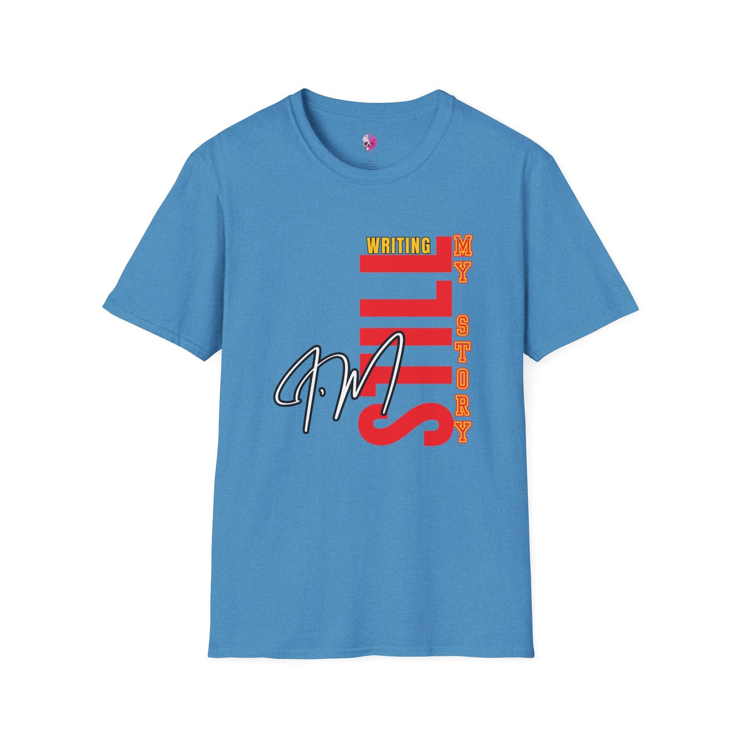 Inspirational Unisex T-Shirt, Still Writing My Story Tee, Empowerment Shirt, Motivational Apparel, Gift for Writers, Casual Wear