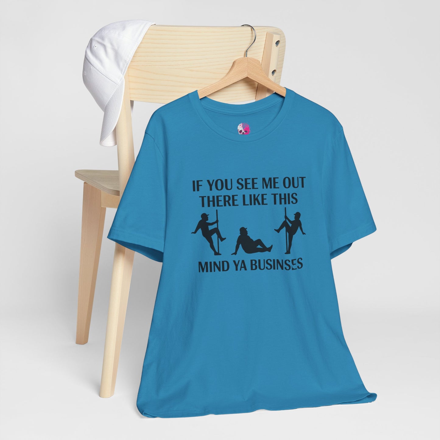 Casual Graphic Tee, Funny Quote T-Shirt, Humor Gift for Friends, Relaxed Style Short Sleeve, Unique Statement Shirt, Mind Ya Business Tee