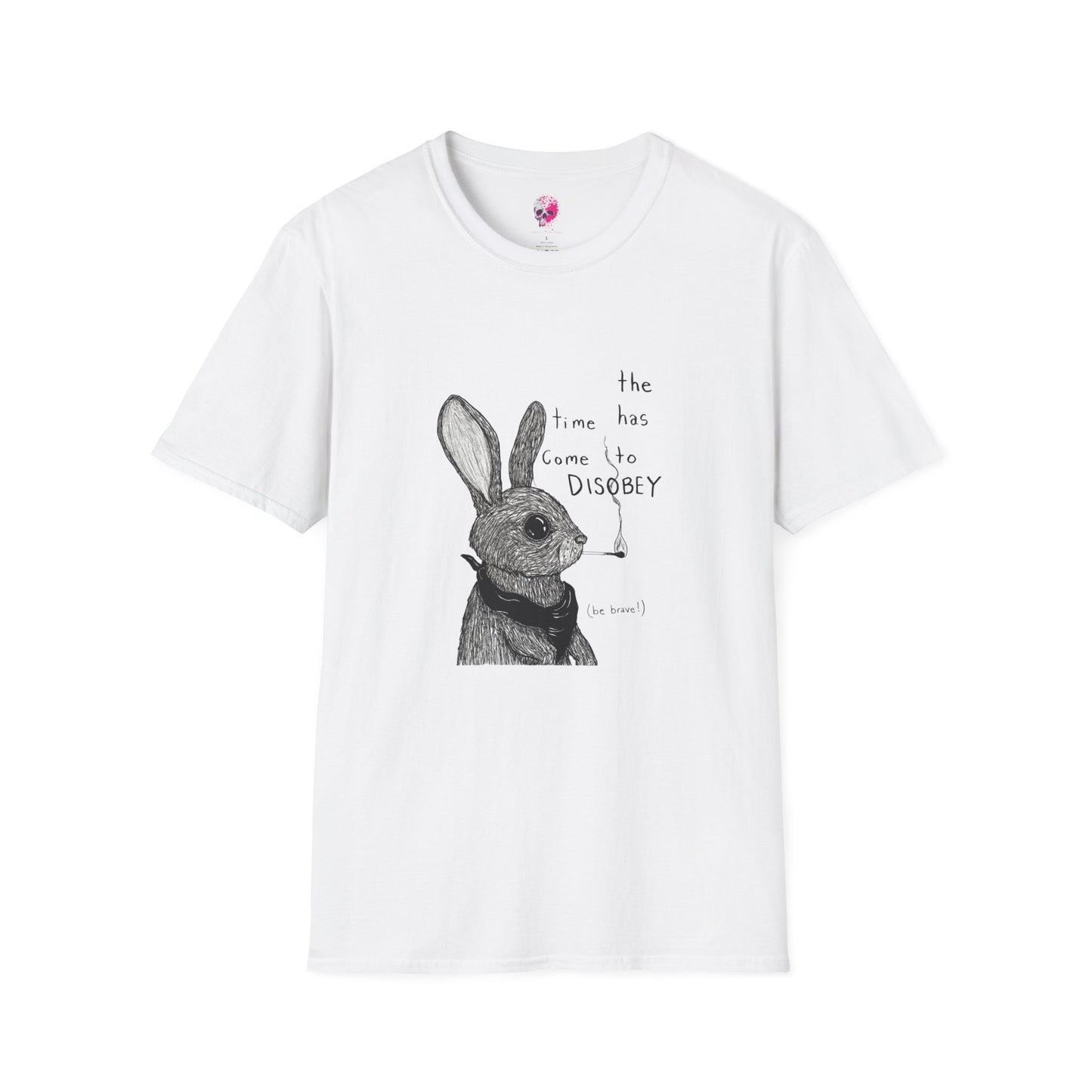 Whimsical Rabbit T-Shirt - The Time Has Come to Disobey, Cute Tee for Animal Lovers, Gift for Birthdays, Casual Wear, Fun Designs