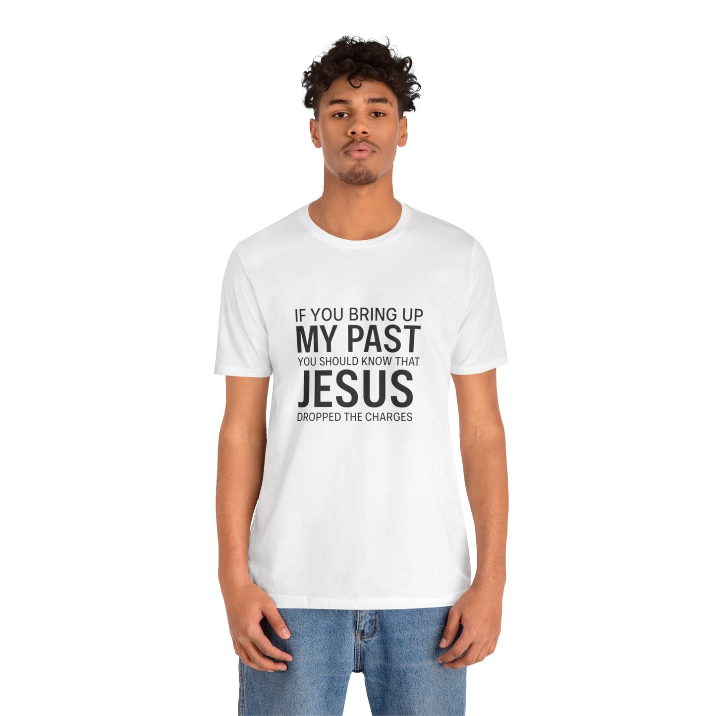 Jesus Dropped the Charges Tee, Faith-Based T-Shirt, Christian Gift, Inspirational Apparel, Religious Humor Top, Unisex Graphic Shirt