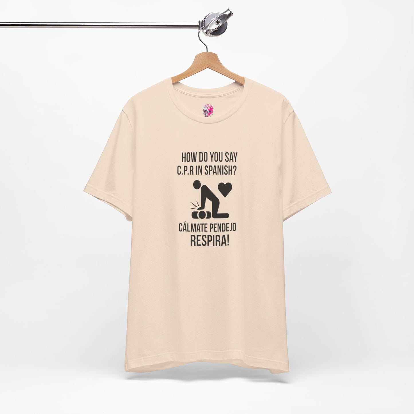 Spanish CPR Humor Tee, Funny T-Shirt, Unisex Short Sleeve Shirt, Great Gift for Nurses, Medical Students, CPR Classes