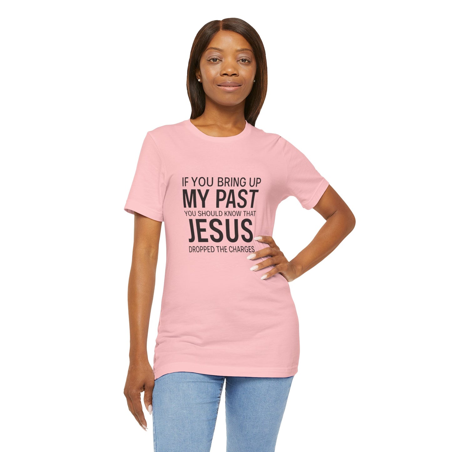Jesus Dropped the Charges Tee, Faith-Based T-Shirt, Christian Gift, Inspirational Apparel, Religious Humor Top, Unisex Graphic Shirt