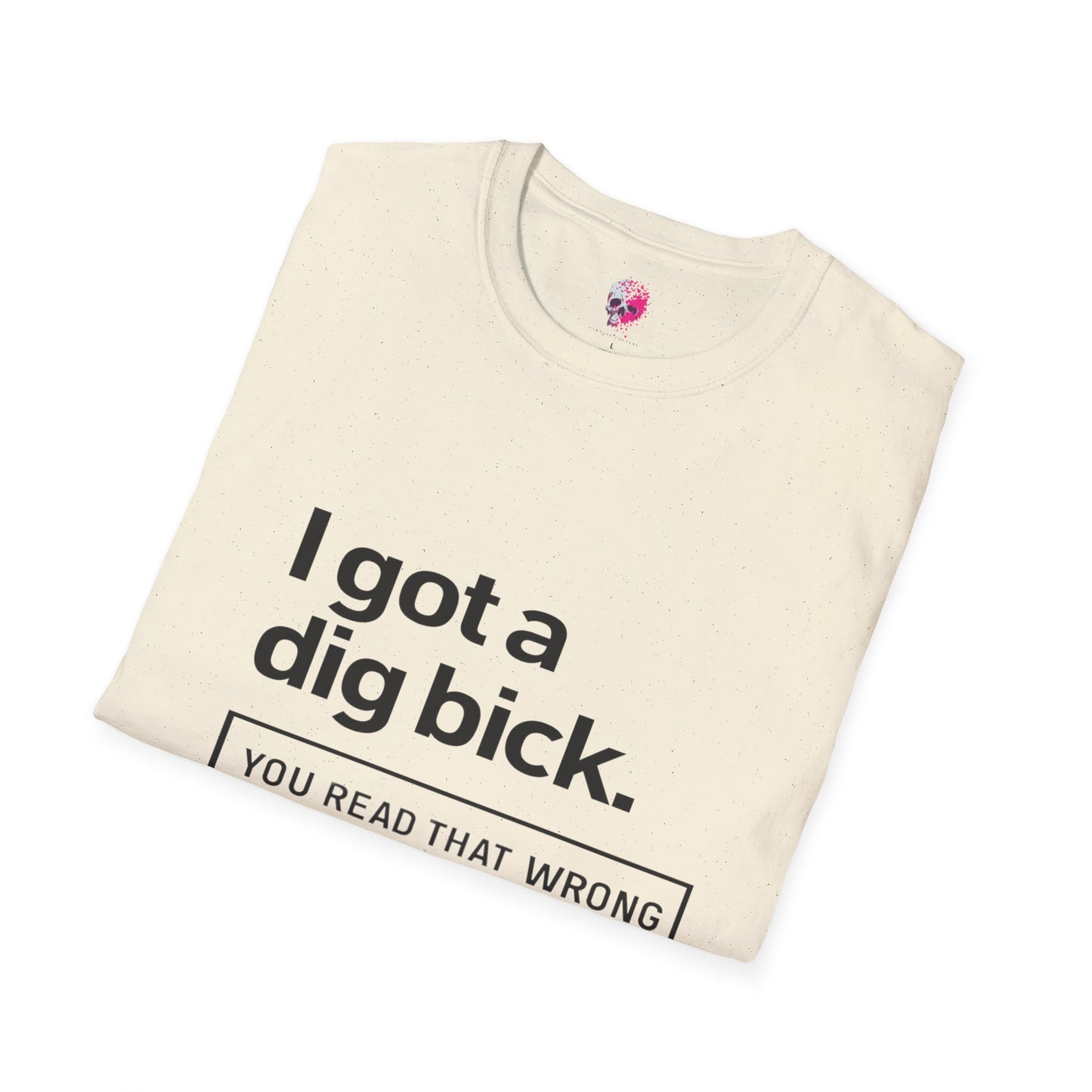 Funny Graphic Tee for Adults, Humorous Gift, Casual Wear, Unique Birthday Present, Statement Shirt