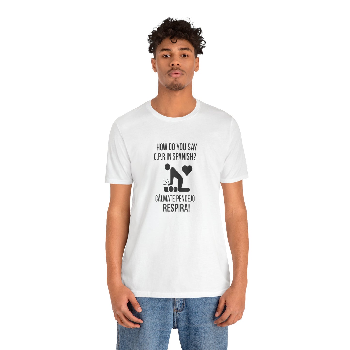 Spanish CPR Humor Tee, Funny T-Shirt, Unisex Short Sleeve Shirt, Great Gift for Nurses, Medical Students, CPR Classes