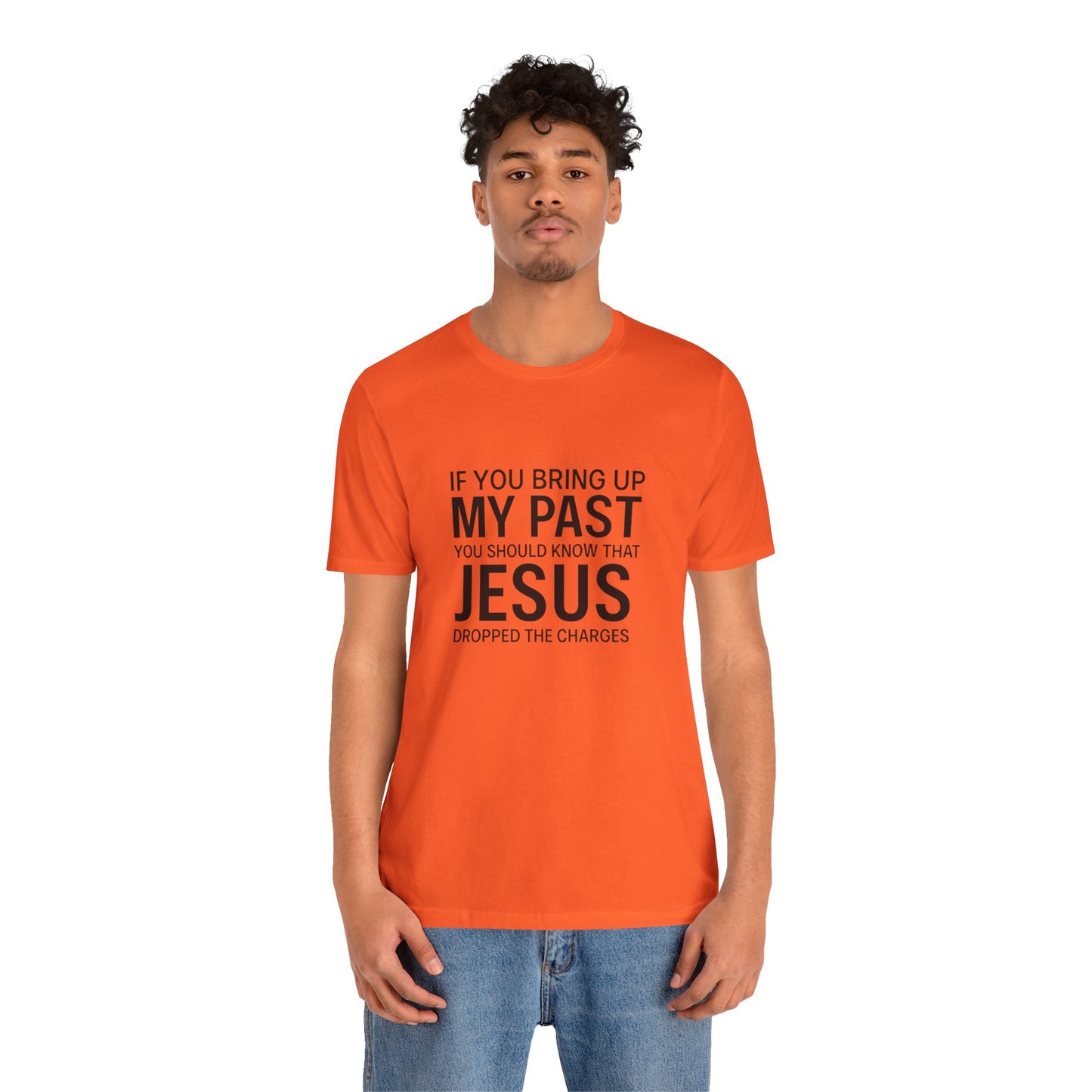 Jesus Dropped the Charges Tee, Faith-Based T-Shirt, Christian Gift, Inspirational Apparel, Religious Humor Top, Unisex Graphic Shirt