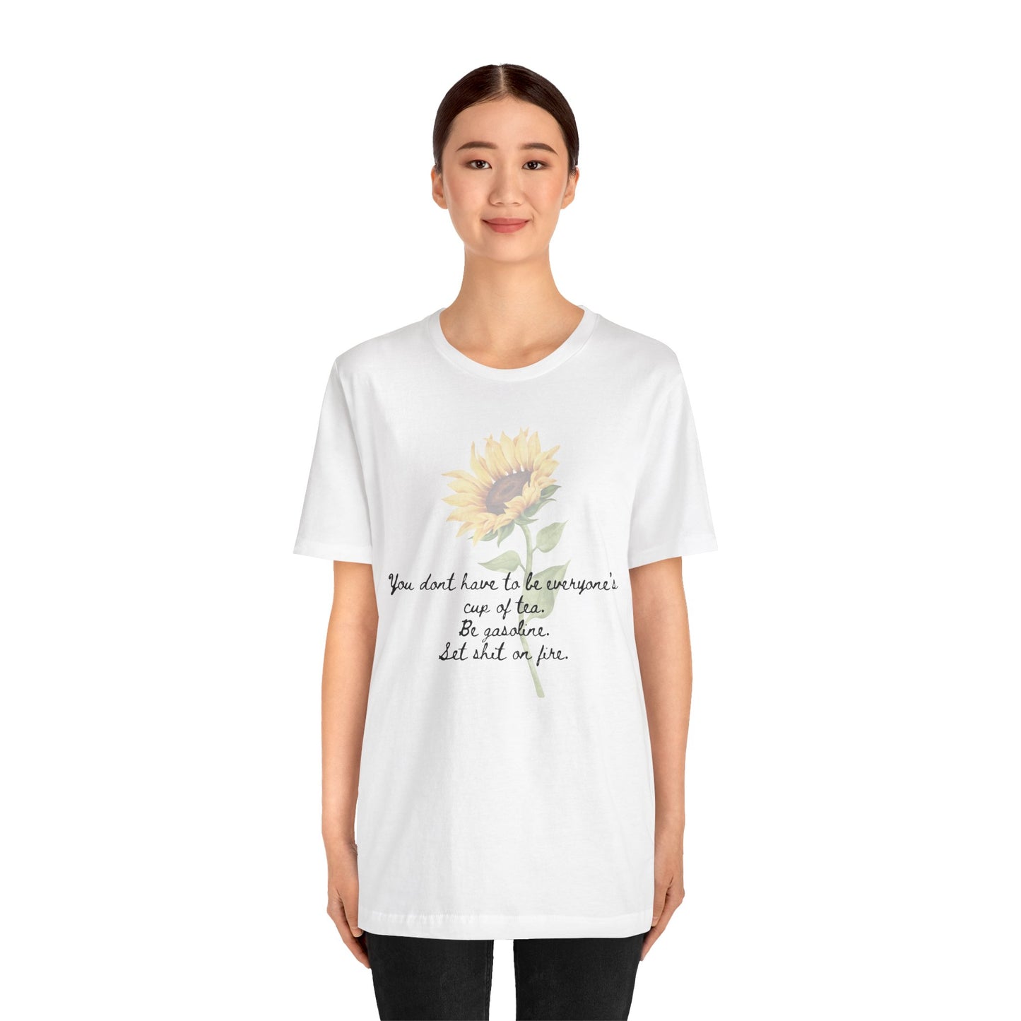 Sunflower Quote Tee - Stylish Unisex T-Shirt, Inspirational Gift, Nature Lover's Casual Wear, Summer Vibes, Perfect for Birthdays
