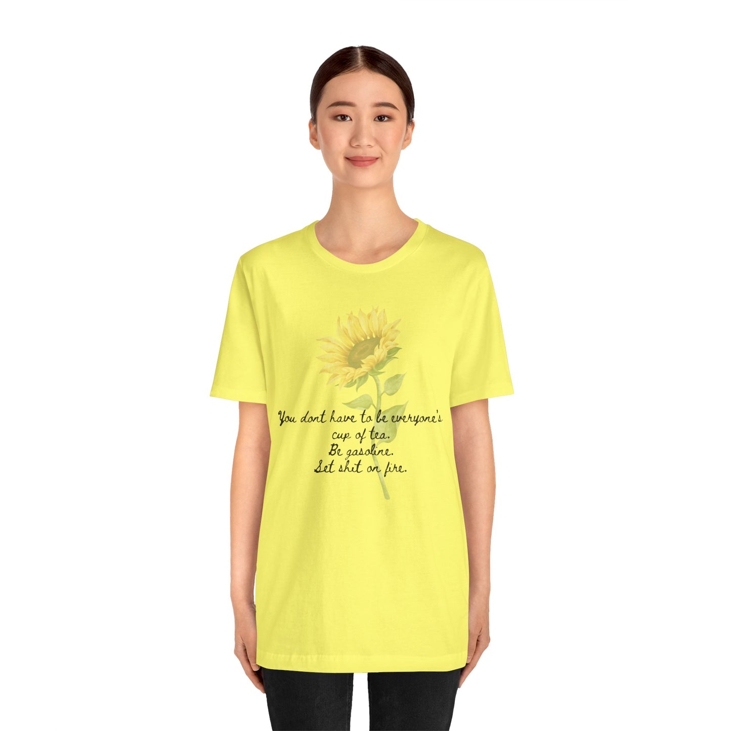 Sunflower Quote Tee - Stylish Unisex T-Shirt, Inspirational Gift, Nature Lover's Casual Wear, Summer Vibes, Perfect for Birthdays