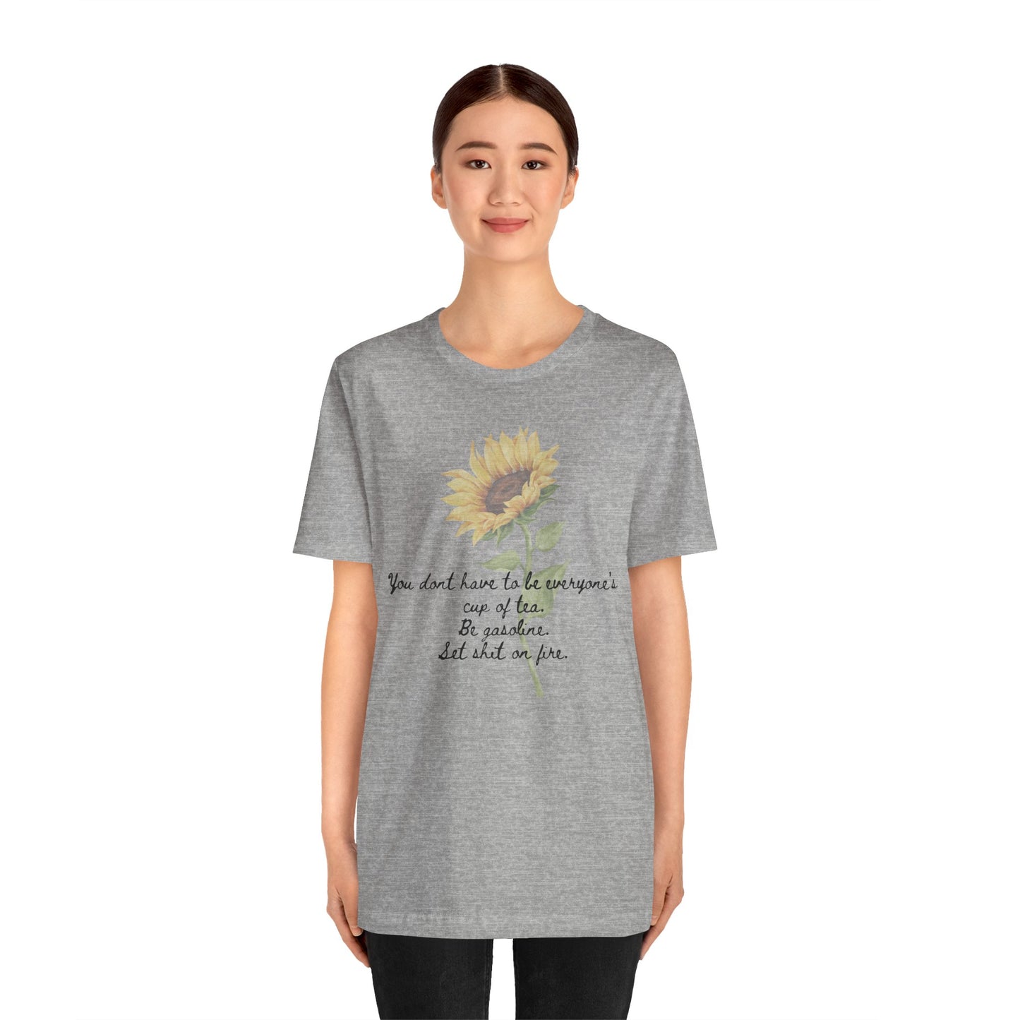 Sunflower Quote Tee - Stylish Unisex T-Shirt, Inspirational Gift, Nature Lover's Casual Wear, Summer Vibes, Perfect for Birthdays